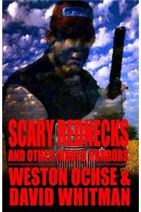 Scary Rednecks & Other Inbred Horrors