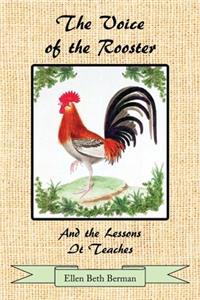 Voice of the Rooster And the Lessons It Teaches