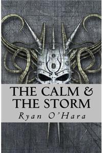 The Calm & The Storm: Volume 1 (The Family Chronicles)