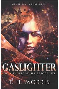 Gaslighter