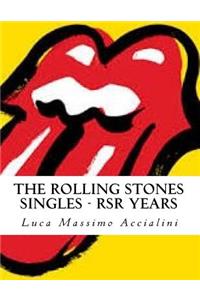 Rolling Stones Singles - RSR Years