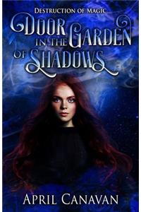 Door in the Garden of Shadows