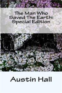The Man Who Saved the Earth