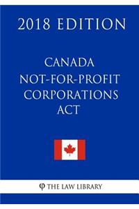 Canada Not-for-profit Corporations Act - 2018 Edition