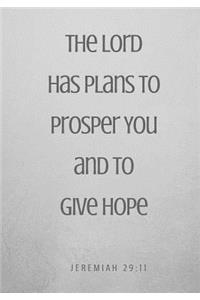 The Lord Has Plans to Prosper and Give Hope
