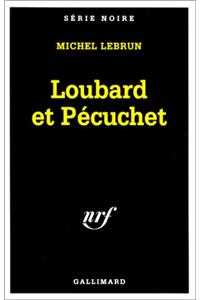 Loubard Et Pecuchet