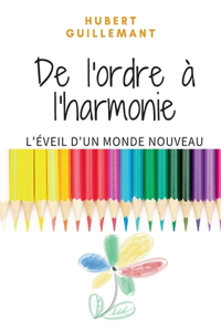 De l'ordre à l'harmonie