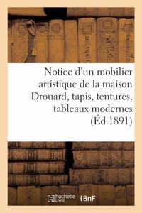 Notice d'Un Très Beau Mobilier Artistique de Différents Styles Provenant de la Maison Drouard