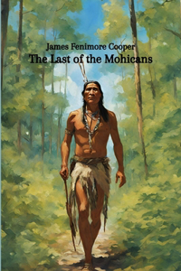 Last of the Mohicans (Annotated)