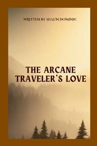 Arcane Traveler's Love