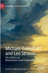 Michael Oakeshott and Leo Strauss