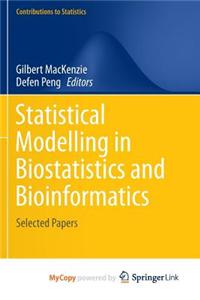 Statistical Modelling in Biostatistics and Bioinformatics