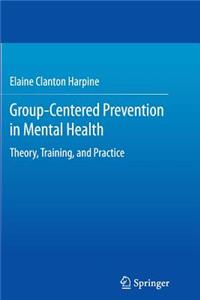 Group-Centered Prevention in Mental Health