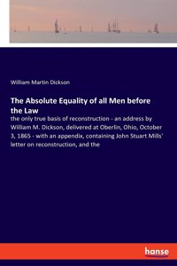 Absolute Equality of all Men before the Law