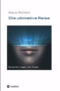 Die ultimative Reise