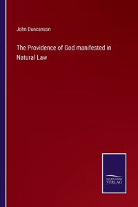 The Providence of God manifested in Natural Law