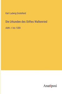 Urkunden des Stiftes Walkenried