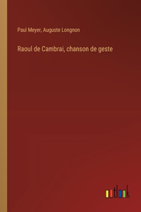 Raoul de Cambrai, chanson de geste