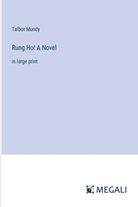 Rung Ho! A Novel