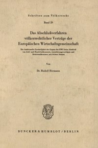 Das Abschlussverfahren Volkerrechtlicher Vertrage Der Europaischen Wirtschaftsgemeinschaft