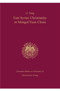 East Syriac Christianity in Mongol-Yuan China (12th-14th Centuries)