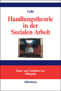 Handlungstheorie in der Sozialen Arbeit