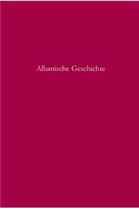 Albanische Geschichte
