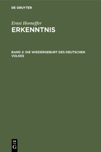 Die Wiedergeburt Des Deutschen Volkes
