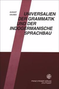 Universalien Der Grammatik Und Der Indogermanische Sprachbau