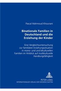 Binationale Familien in Deutschland Und Die Erziehung Der Kinder