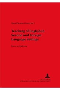 Teaching of English in Second and Foreign Language Settings