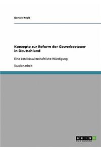 Konzepte zur Reform der Gewerbesteuer in Deutschland