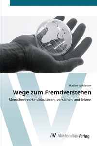 Wege zum Fremdverstehen
