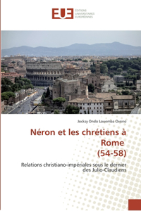 Néron et les chrétiens à Rome (54-58)