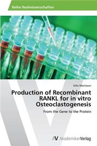 Production of Recombinant RANKL for in vitro Osteoclastogenesis