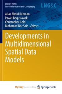 Developments in Multidimensional Spatial Data Models