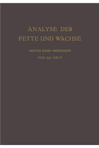 Analyse Der Fette Und Wachse Sowie Der Erzeugnisse Der Fettindustrie