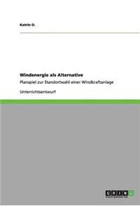 Windenergie als Alternative