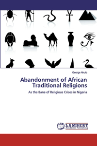 Abandonment of African Traditional Religions