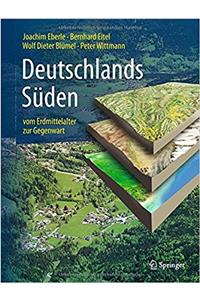 Deutschlands Süden - Vom Erdmittelalter Zur Gegenwart