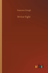 54-4 or Fight