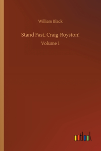 Stand Fast, Craig-Royston!