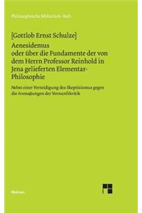 Aenesidemus oder über die Fundamente der von Herrn Professor Reinhold in Jena gelieferten Elementar-Philosophie