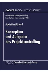 Konzeption und Aufgaben des Projektcontrolling