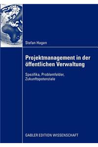 Projektmanagement in Der Öffentlichen Verwaltung