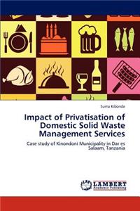 Impact of Privatisation of Domestic Solid Waste Management Services