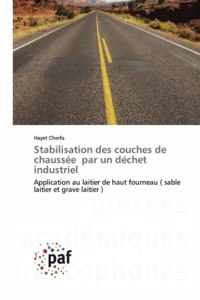 Stabilisation des couches de chaussée par un déchet industriel