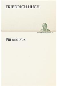 Pitt Und Fox