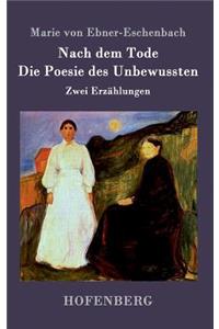 Nach dem Tode / Die Poesie des Unbewussten