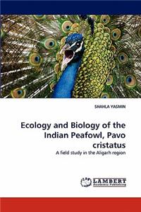 Ecology and Biology of the Indian Peafowl, Pavo cristatus